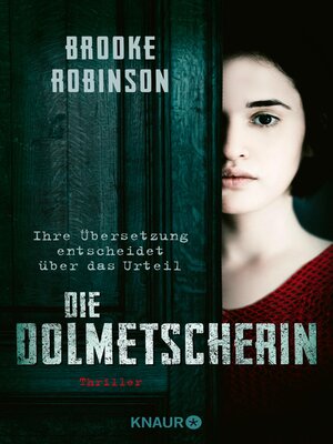 cover image of Die Dolmetscherin--Ihre Übersetzung entscheidet über das Urteil